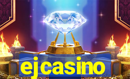 ejcasino