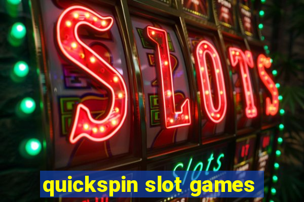 quickspin slot games