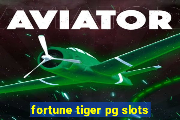 fortune tiger pg slots