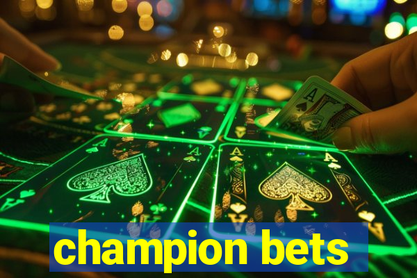 champion bets