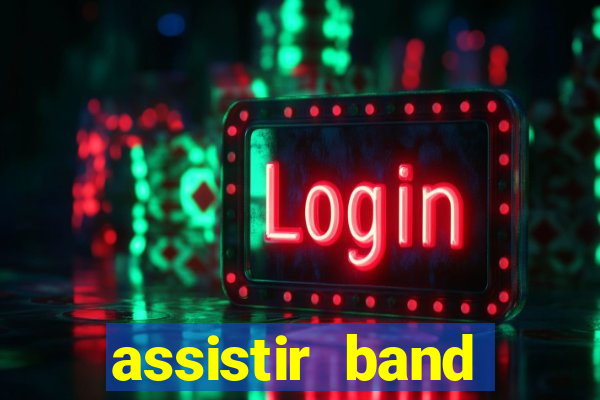 assistir band sports gratis