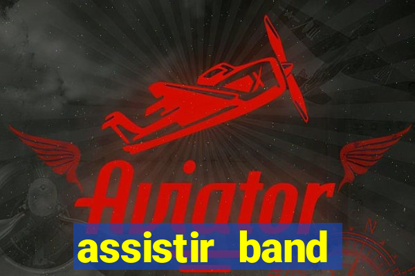 assistir band sports gratis