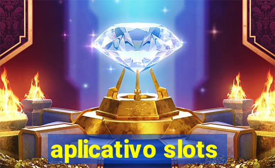 aplicativo slots