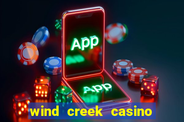 wind creek casino in alabama