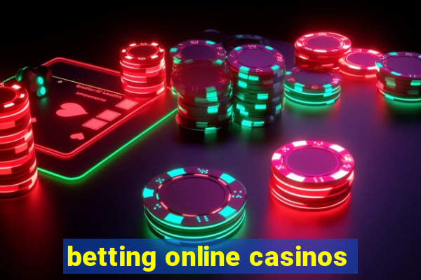 betting online casinos