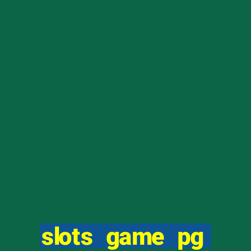 slots game pg fortune tiger