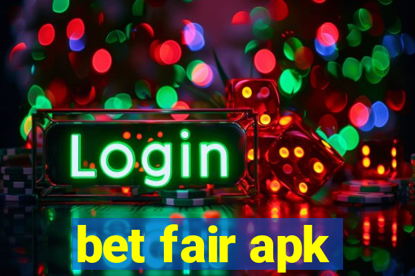 bet fair apk