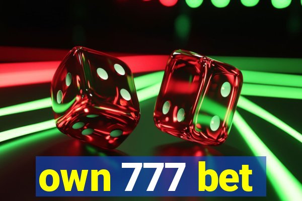 own 777 bet