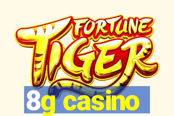 8g casino