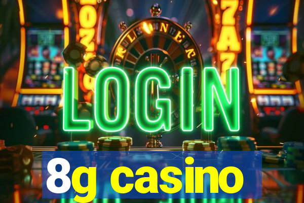 8g casino