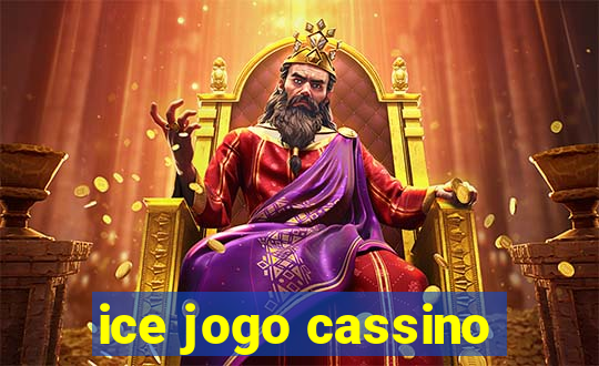 ice jogo cassino