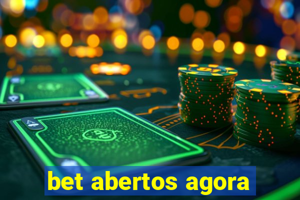 bet abertos agora