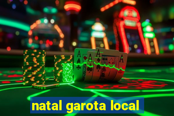 natal garota local