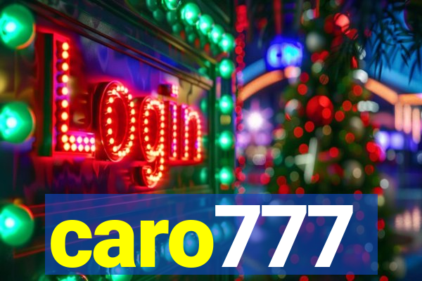 caro777