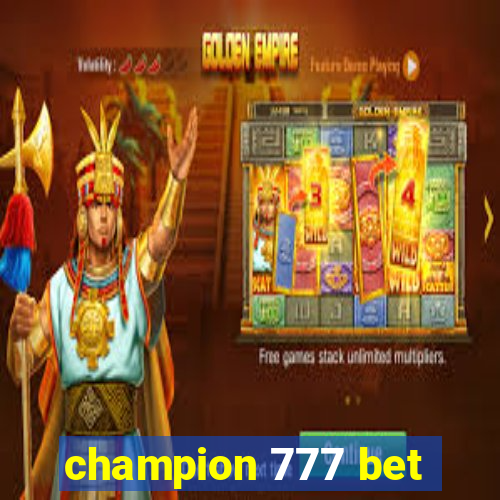 champion 777 bet