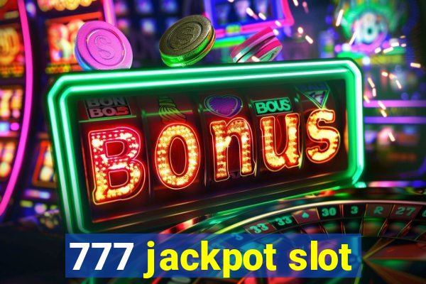 777 jackpot slot