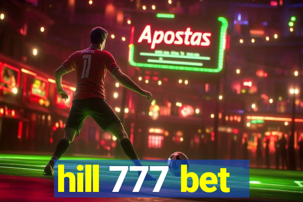 hill 777 bet