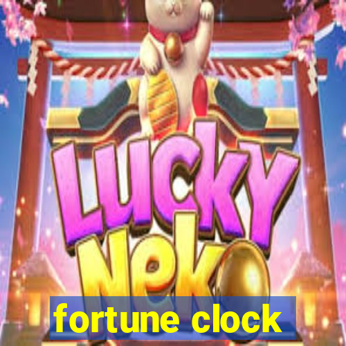 fortune clock