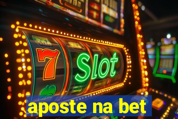 aposte na bet