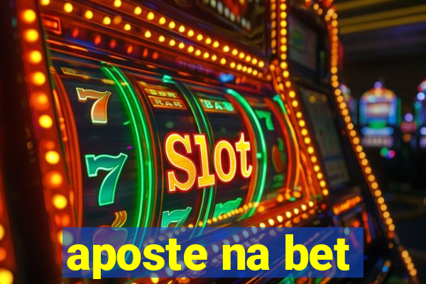 aposte na bet