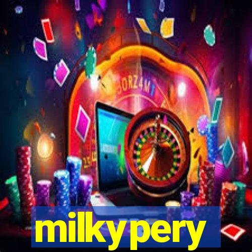 milkypery