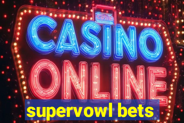 supervowl bets