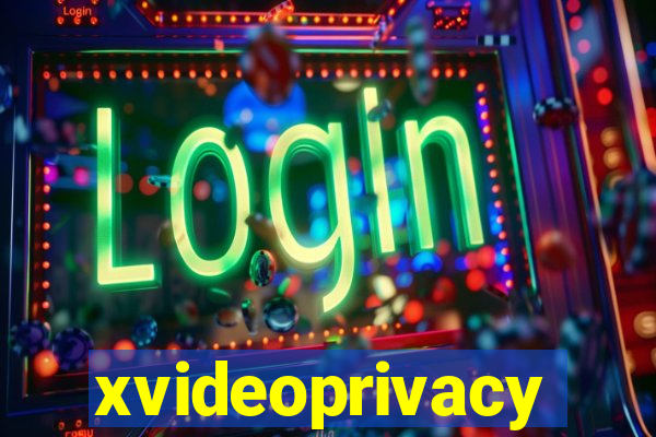 xvideoprivacy