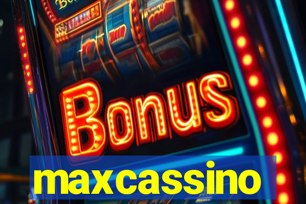 maxcassino