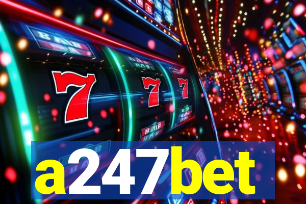 a247bet