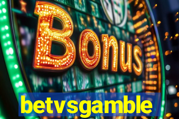 betvsgamble