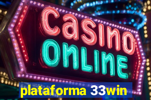 plataforma 33win