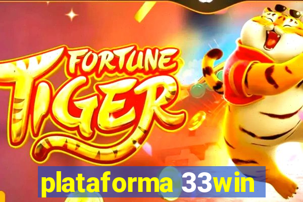 plataforma 33win