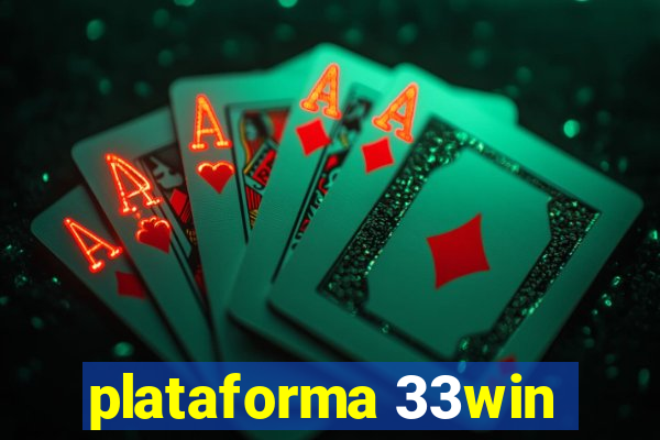 plataforma 33win