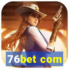 76bet com