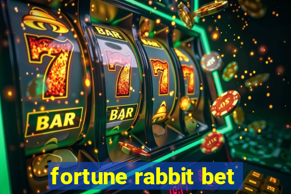 fortune rabbit bet