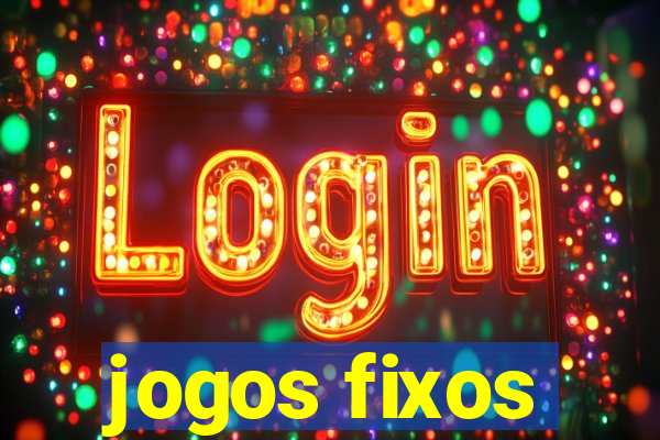 jogos fixos