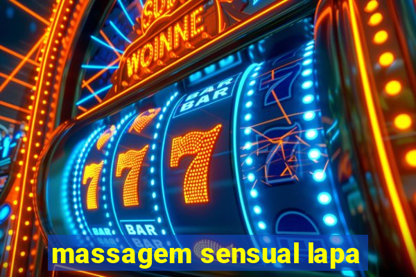 massagem sensual lapa