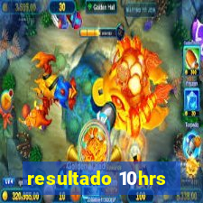 resultado 10hrs