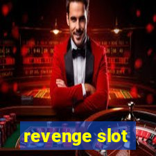 revenge slot