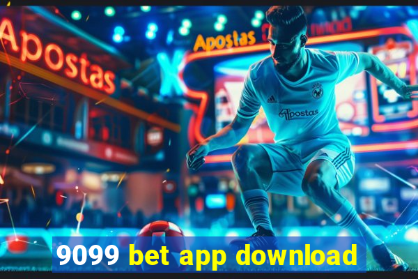 9099 bet app download