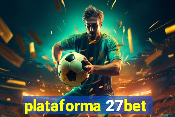 plataforma 27bet