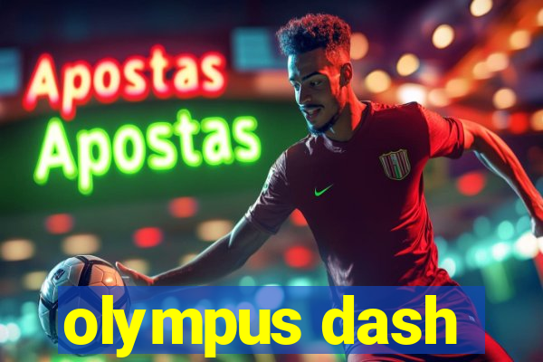 olympus dash