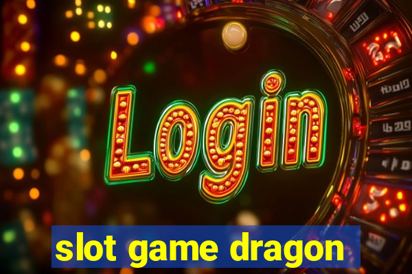 slot game dragon