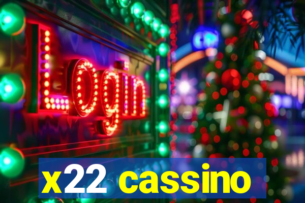 x22 cassino