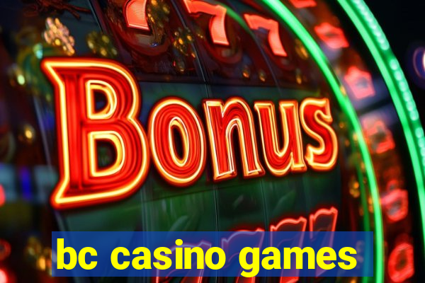 bc casino games