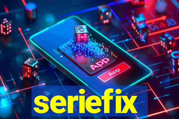 seriefix