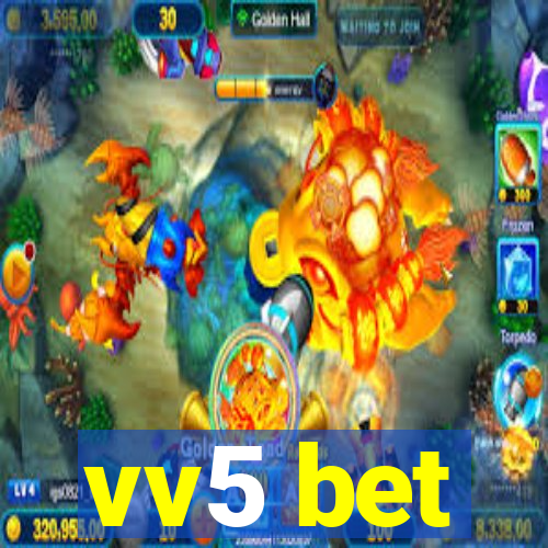 vv5 bet