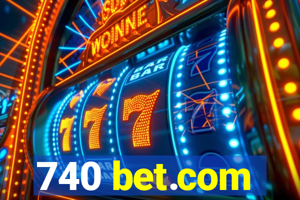 740 bet.com