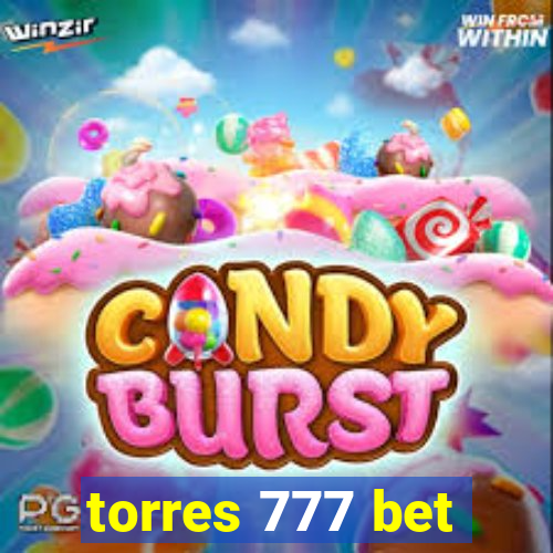 torres 777 bet