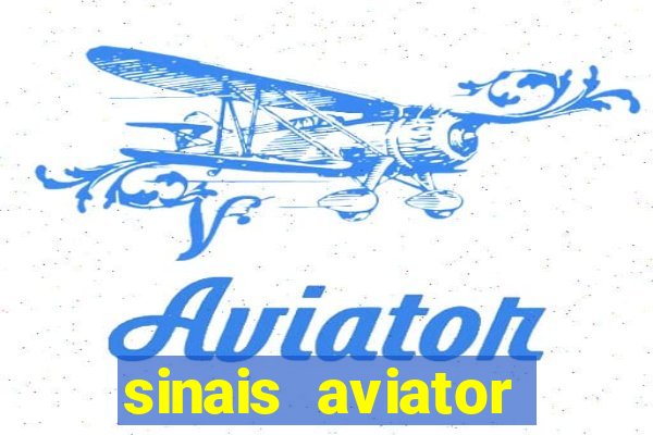 sinais aviator esporte da sorte